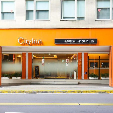Cityinn Hotel Taipei Station Branch III Extérieur photo